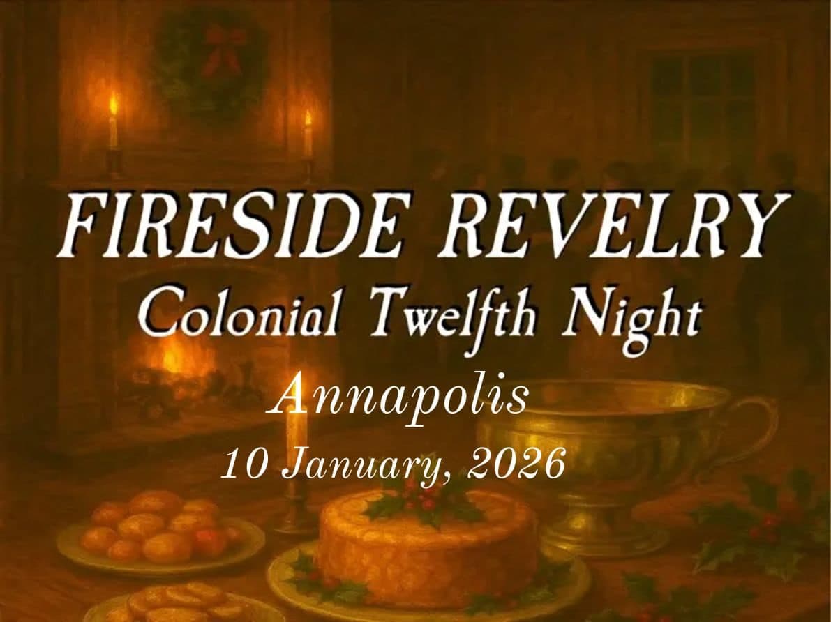 History, Firelight & Festivities: Your Guide to the Colonial Twelfth Night in Annapolis
