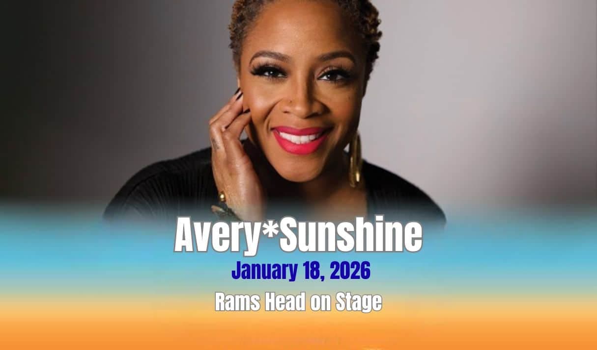 Don’t Miss Avery*Sunshine in Annapolis — Tickets, Venue & Vibes