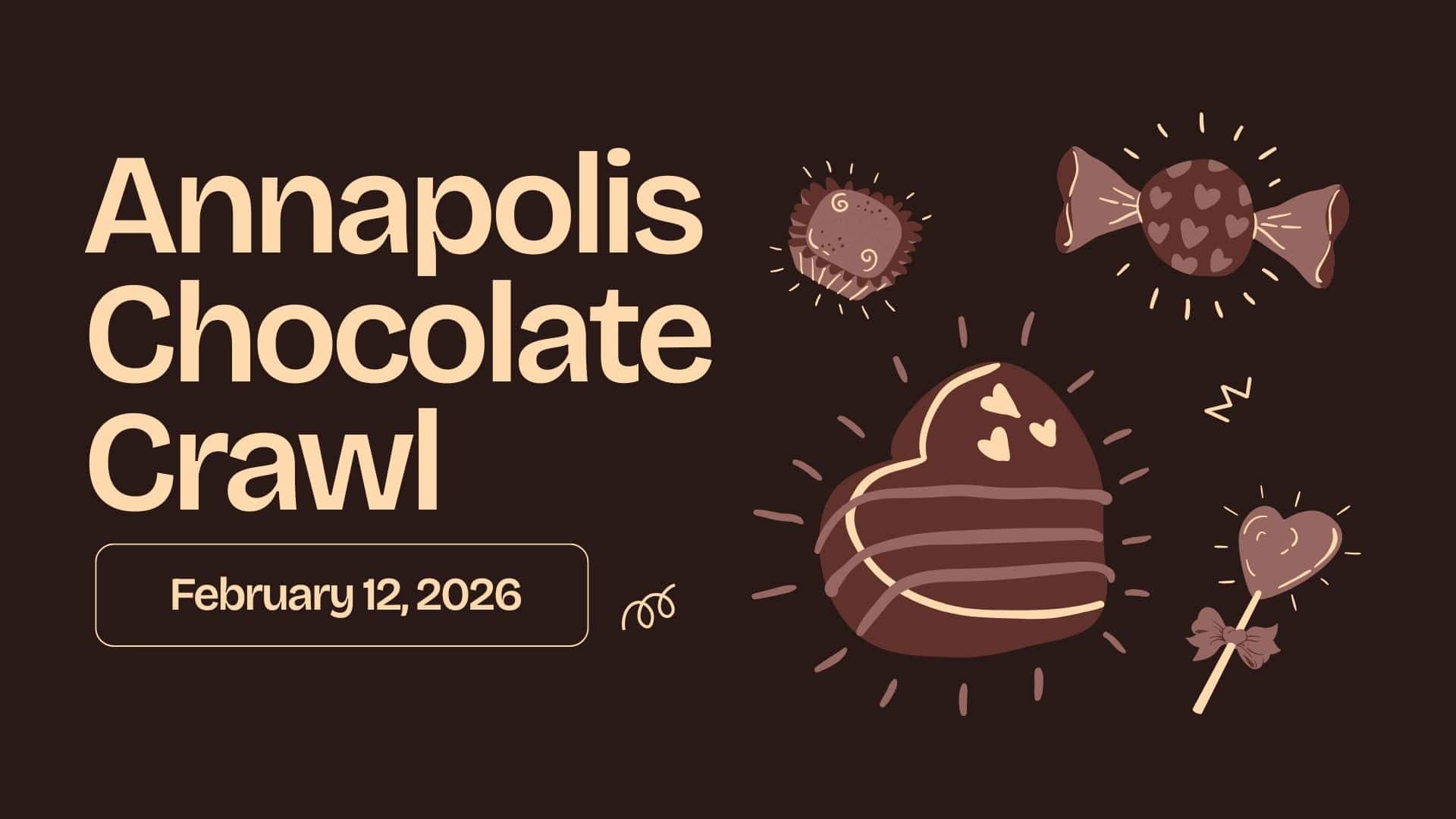 Annapolis Chocolate Crawl 2026: A Sugar Rush Worth the Hangover
